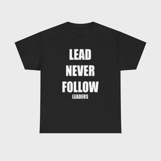 Lead never follow leaders black tee - Fronte
