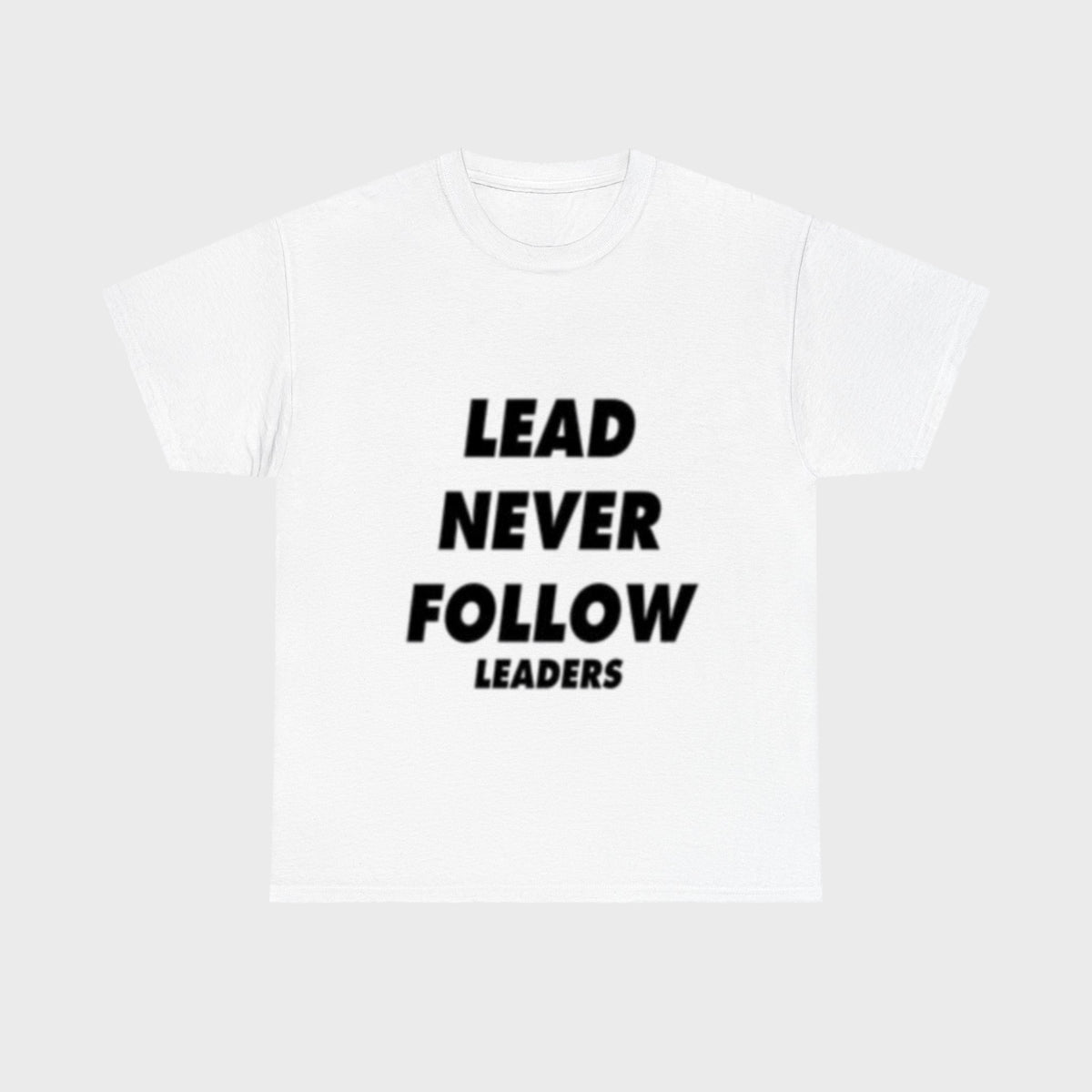 Lead never follows leaders white tee - Fronte